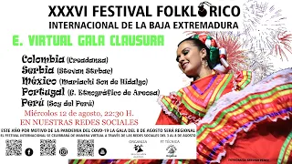 Gala Clausura, Edición Virtual, Festival Folklórico Internacional de la Baja Extremadura, FFIBE20