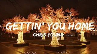 Chris Young - Gettin' You Home (Lyrics)  || Floyd Music