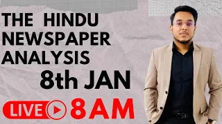 The Hindu Newspaper Editorial Analysis 8th Jan 2022 | Current Affairs | UPSC CSE |