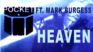 Pocket ft. Mark Burgess (The Chameleons Vox) - Heaven