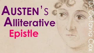 JANE AUSTEN’s mock-dedication letter | Jane Austen’s playful alliteration in her Juvenilia ANALYSIS