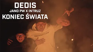 Dedis ft. Jano PW, Intruz - Koniec świata (prod. Flame)