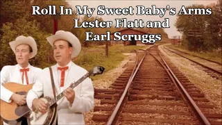 Roll In My Sweet Baby's Arms Lester Flatt and Earl Scruggs with Lyrics