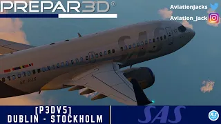 [P3Dv5] FULL FLIGHT | Dublin 🇮🇪 - Stockholm 🇸🇪 | VATSIM | SAS PMDG737ngxu l SAS536 |