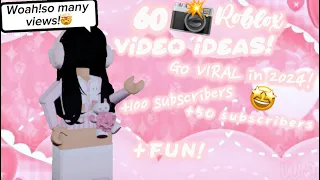 60 ROBLOX video ideas!(fun and interesting)go VIRAL in 2024!?#fypシ #fun#roblox |XD2elsa