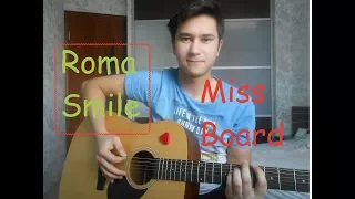 Roma Smile - Miss Board (cover by Tamerlan)