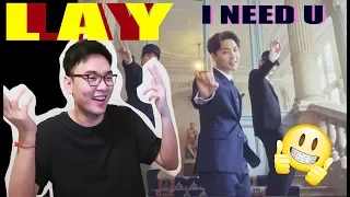 LAY 레이 - I NEED U (需要你) MV Reaction [FIRST REACTION TO EXO's LAY]