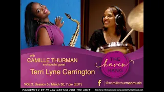 The Haven Hang #13: Young Lioness Musician Q&A with Camille Thurman feat. Terri Lyne Carrington