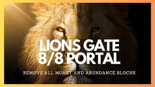 Lions Gate 8 8 2023  15 Minute Guided Quantum Meditation for Lion's Gate  Receive Abundance Now