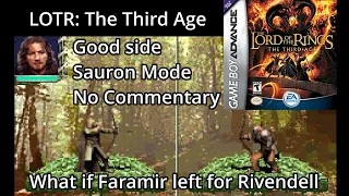 Lord of the Rings: The Third Age (Good side, Sauron mode, no commentary) Part 1 - So It Begins