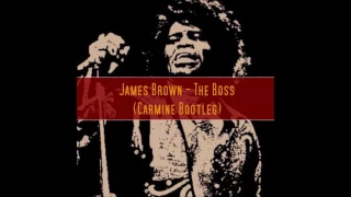 James Brown - The Boss (Carmine Bootleg)