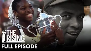 Serena Williams, The Girl From Compton & Jackie Robinson, Breaking The Barrier | The Rising