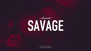 Amanati - Savage - Official Audio