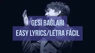 Gesi Bağları - Dimash Kudaibergen (Easy Lyrics/Letra Fácil/Transliteración)