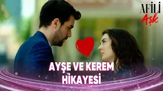 #AyKer hikayesi nasıl başladı? 😍❤ | Afilli Aşk Kolaj