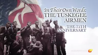 In Their Own Words: The Tuskegee Airmen Trailer