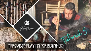 Tapping and Stepping - Session 5 on Native American style flute for beginners