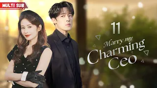 Marry Charming CEO💘EP11 | #zhaolusi | Drunk girl slept with CEO who had fiancee, and she's pregnant!