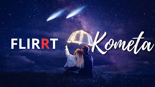 FLIRRT - KOMETA (Official Video)