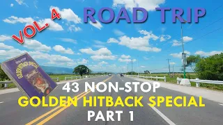 Road Trip | 43 Non-Stop Golden Hitback Special | Volume 4 Part 1