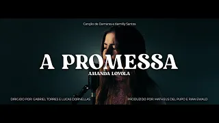 Amanda Loyola - A Promessa (Cover Kemilly Santos, Damares)