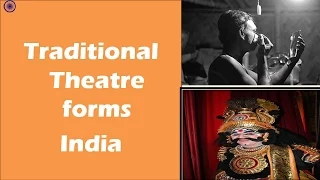 Traditional theater forms of India: Features, types: Bharata Muni's Natyasastra