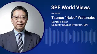 Japan-U.S. relations at “history’s turning point”｜Tsuneo Watanabe, Senior Fellow, SPF