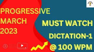 MARCH PROGRESSIVE DICTATION MAGAZINE| 2023| SHORTHAND DICTATION-1|100 WPM| FEMALE VOICE| #ssc