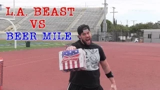 L.A. BEAST vs The Beer Mile