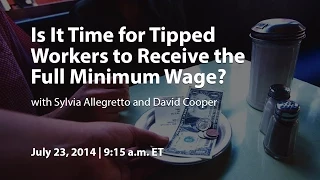 Is It Time for Tipped Workers to Receive the Full Minimum Wage?