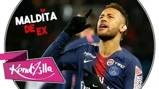 Neymar Jr ● Maldita de EX (MC Leozin)