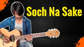 Soch Na Sake Guitar Tabs (1000% Accurate) | Crimson Guitar