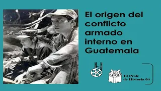 El origen del conflicto armado interno en Guatemala: el alzamiento del 13 de noviembre de 1960