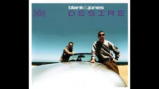Blank & Jones - Desire (Original Mix)