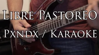 Libre Pastoreo Karaoke PXNDX - (Panda) Letra - La mejor Calidad de youtube!!