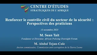 Renforcer le contrôle civil du secteur de la sécurité : Perspectives des praticiens