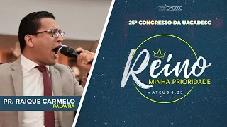 25º Congresso da UACADESC - Raique Carmelo l Palavra