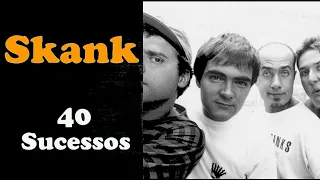 S.K.A.N.K.  -  40 Sucessos