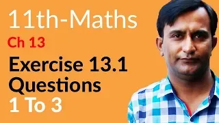 FSc Math part 1, Ch 13 - Lec 1 - Exercise 13.1 Question no 1 to 3 - 11th Class Math