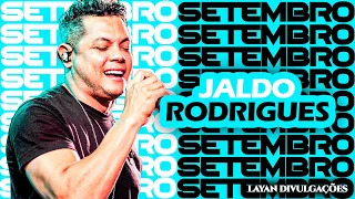 JALDO RODRIGUES MÚSICAS NOVAS - SETEMBRO 2023