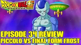 Dragon Ball Super - Episode 34 Review! Piccolo vs Frost! Bet Everything on the Makankosappo!