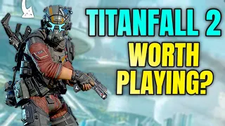 Is Titanfall 2 Worth Playing in 2023?