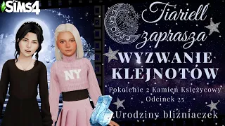 The Sims 4 Challenge 🌙Wyzwanie Klejnotów Pokolenie Kamienia Księżycowego🌙Odcinek 25🌙