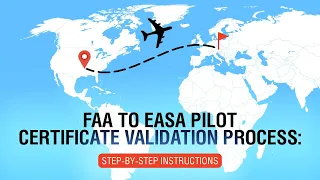 6. Пошаговое руководство по валидации американской лицензии пилота FAA в европейскую EASA PPL.