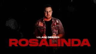 Milani Deeper - Rosalinda