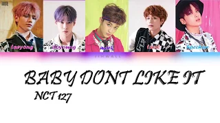 NCT 127 - Baby Don't Like It 나쁜 짓 (Colour Coded Lyrics Han/Rom/Eng)