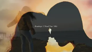 Roudeep / I Need You / Mix / Unreleased