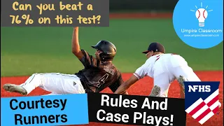 NFHS Baseball: Courtesy Runner Rules and Case Plays