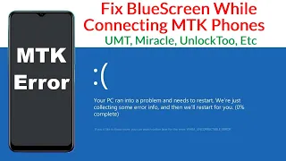 Fix Bluescreen After Connect MTK, MediaTek Phone Windows 10 Solution 1000%