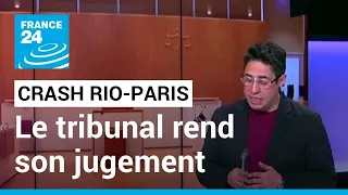 Crash du vol Rio-Paris en 2009: décision attendue pour Airbus et Air France • FRANCE 24